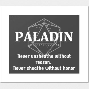 "never Unsheathe Without Reason. Never Sheathe Without Honor" Paladin Class Print Posters and Art